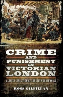 Crime and Punishment in Victorian London