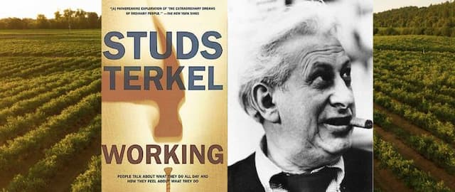 Working: The Bestselling Oral History Book About What People Do All Day