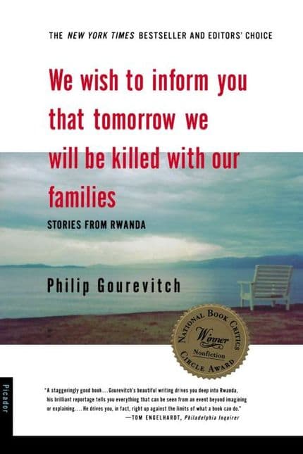 We Wish to Inform You that Tomorrow We Will Be Killed With Our Families phillip gourevitch historical nonfiction