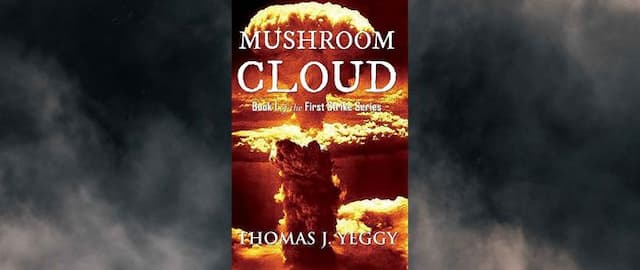 Cold War Tensions Peak in Mushroom Cloud, an Immersive Historical Novel